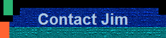 Contact Jim